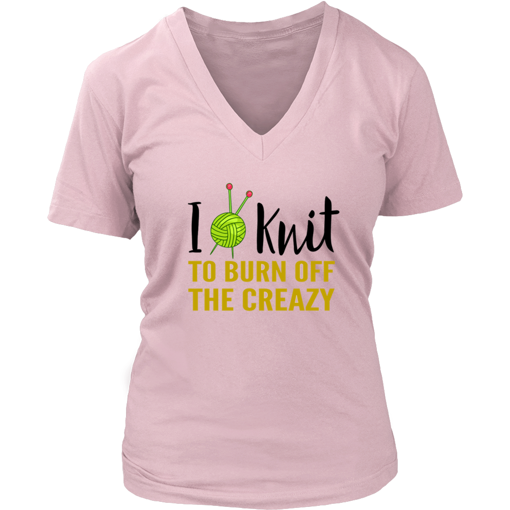 I KNIT TO BURN OFF THE CREAZY
